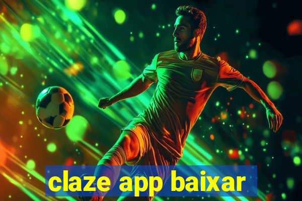 claze app baixar